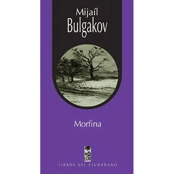 Morfina [ Libros Del Ciudadano ] [ Lom]