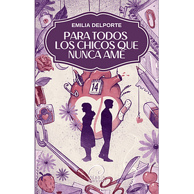 Para Todos Los Chicos Que Nunca Ame