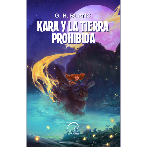 Kara Y La Tierra Prohibida  
