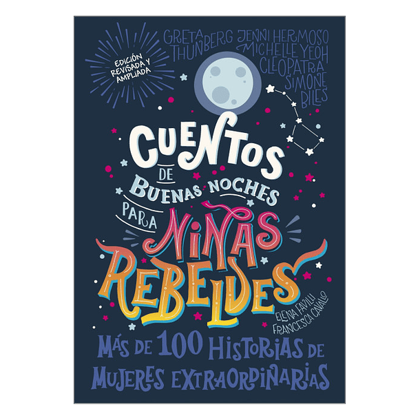 Cuentos De Buenas Noches Para Niñas Rebeldes #1 (Edicion Ampliada En Td)