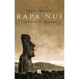 Rapa Nui Una Herida En El Oceano