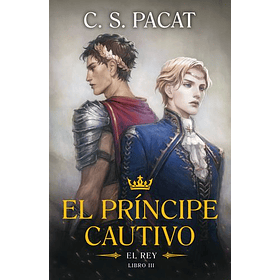 El Principe Cautivo Iii: El Rey