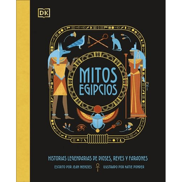 Mitos Egipcios: Historias Legendarias De Dioses, Reyes Y Faraones (Td)