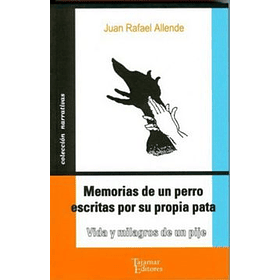 Memorias De Un Perro Escritas Por Sus Propias Patas