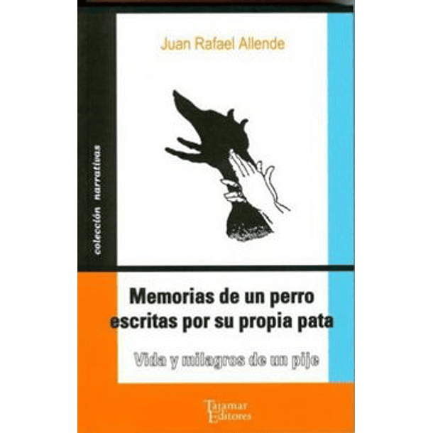 Memorias De Un Perro Escritas Por Sus Propias Patas