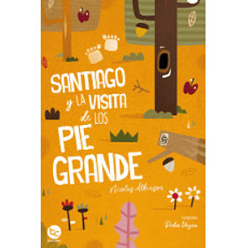 Santiago Y La Visita De Los Pie Grande