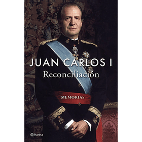Reconciliacion: Memorias Juan Carlos I
