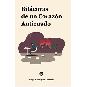 Bitacoras De Un Corazon Anticuado