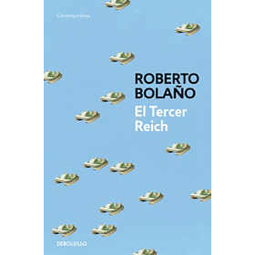 Tercer Reich, El [Db] [Prh] Roberto Bolaño