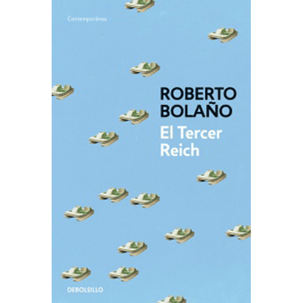Tercer Reich, El [Db] [Prh] Roberto Bolaño