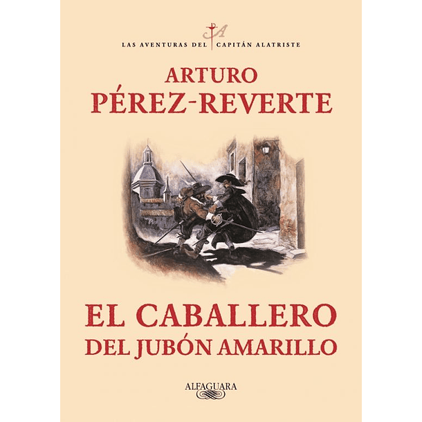 Serie Capitan Alatriste 5 - El Caballero Del Jubon Amarillo