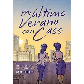 Mi Ultimo Verano Con Cass