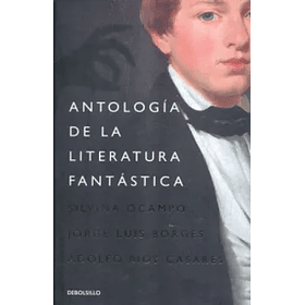 Antologia De La Literatura Fantastica