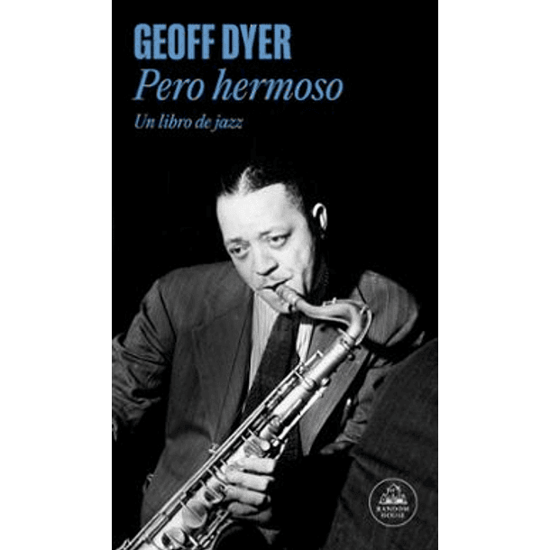 Pero Hermoso: Un Libro De Jazz