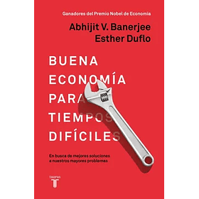 Buena Economia Para Tiempos Dificiles