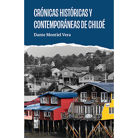 Cronicas Historicas Y Contemporaneas De Chiloe