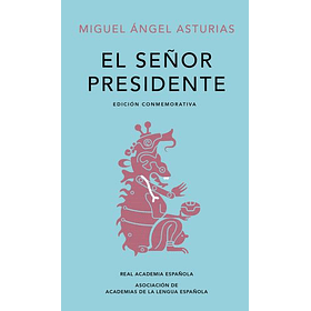 El Señor Presidente (Edicion Rae En Td)