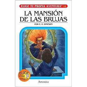 Elige Tu Propia Aventura #16 - La Mansion De Las Brujas