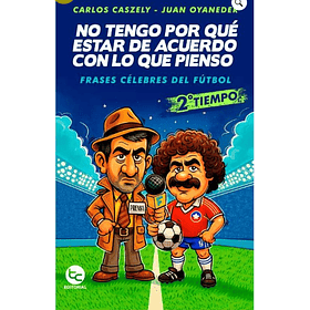 No Tengo Por Que Estar De Acuerdo Con Lo Que Pienso