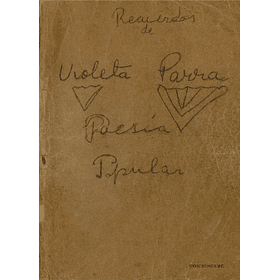 Recuerdos De Violeta Parra: Poesia Popular