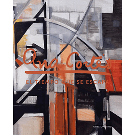 Ana Cortes: El Tiempo Que Se Escapa