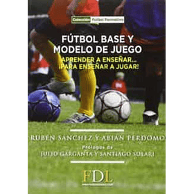 Futbol Base Y Modelo De Juego