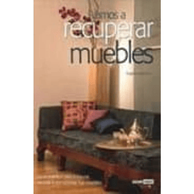 Vamos A Recuperar Muebles
