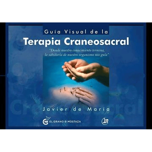 Guia Visual De La Terapia Craneosacral