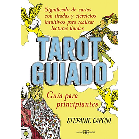 Tarot Guiado: Guia Para Principiantes