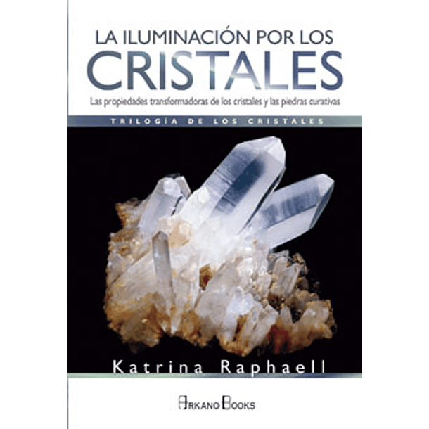 Iluminación Por Los Cristales, La [Eso]