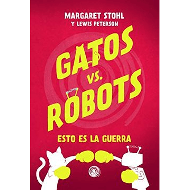 Gatos Vs Robots #1 - Esto Es Guerra (Td)