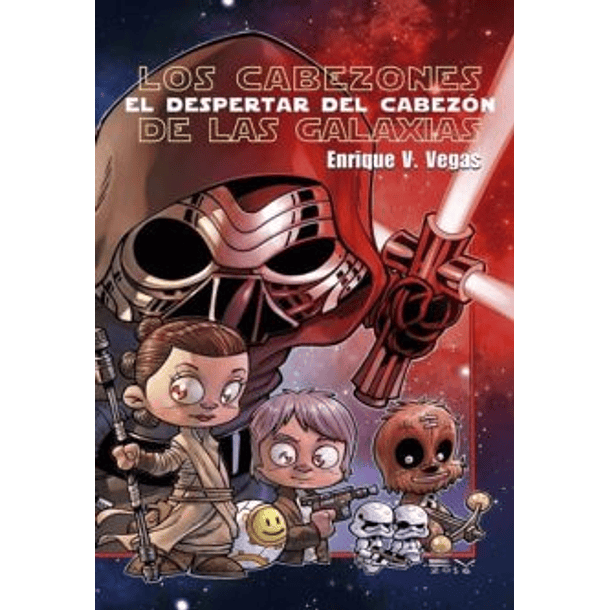 El Despertar Del Cabezon: Los Cabezones De Las Galaxias