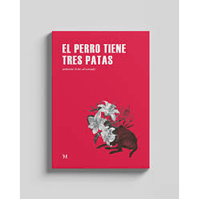 El Perro Tiene Tres Patas