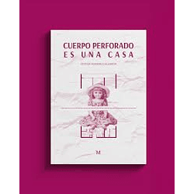 Cuerpo Perforado Es Una Casa