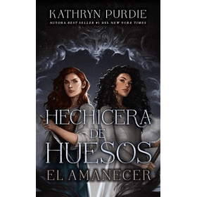 Hechicera De Huesos: El Amanecer