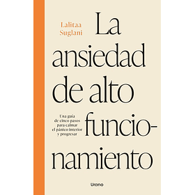 La Ansiedad De Alto Funcionamiento