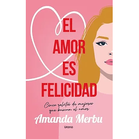 El Amor Es Felicidad