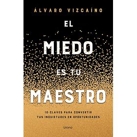 El Miedo Es Tu Maestro