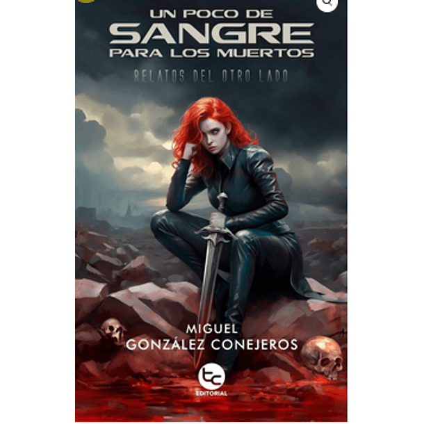 Un Poco De Sangre Para Los Muertos