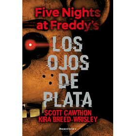Five Nights At Freddy S: Los Ojos De Plata (Td)