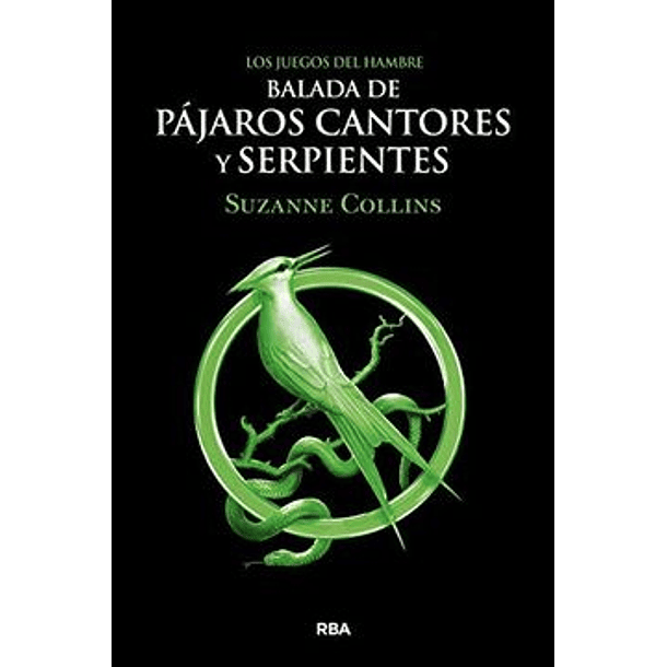 Balada De Pajaros Cantores Y Serpientes [Juv] (Milino )