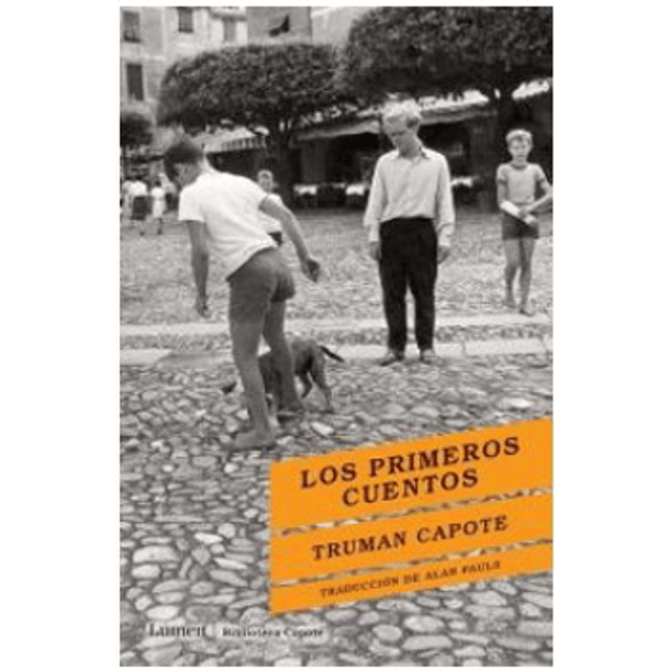 Los Primeros Cuentos - Truman Capote