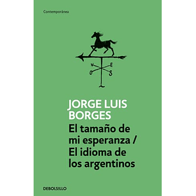 El Tamaño De Mi Esperanza - El Idioma De Los Argentinos
