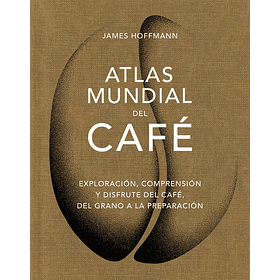 Atlas Mundial Del Cafe