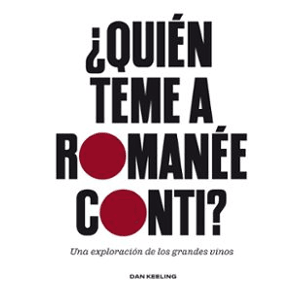 Quien Teme A Romanee Conti
