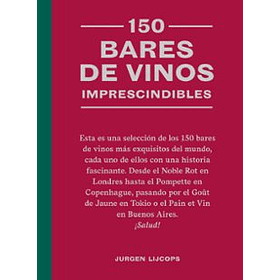 150 Bares De Vinos Imprescindibles