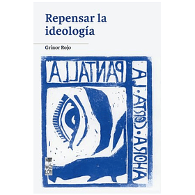 Repensar La Ideologia