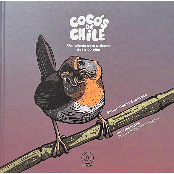 Cocos De Chile: Ontologia Para Pichones De 1 A 99 Años (Td)