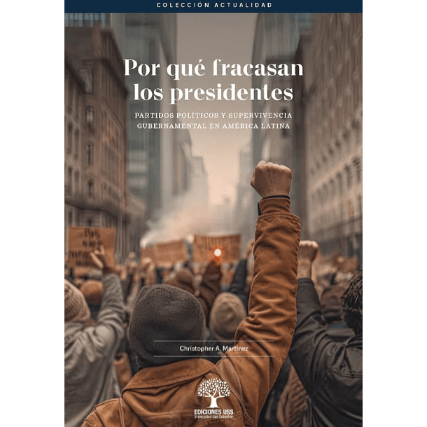 Por Que Fracasan Los Presidentes