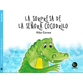 La Sorpresa De La Señora Cocodrilo